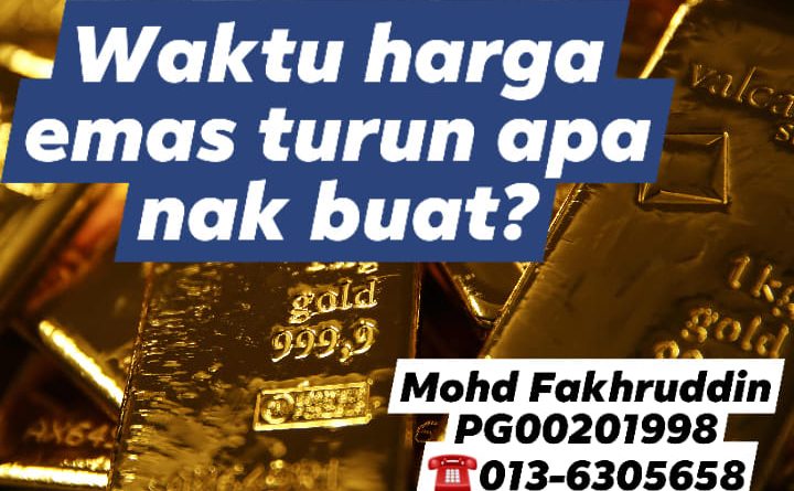 WAKTU HARGA EMAS TURUN APA NAK BUAT? - Pelaburanemas2u